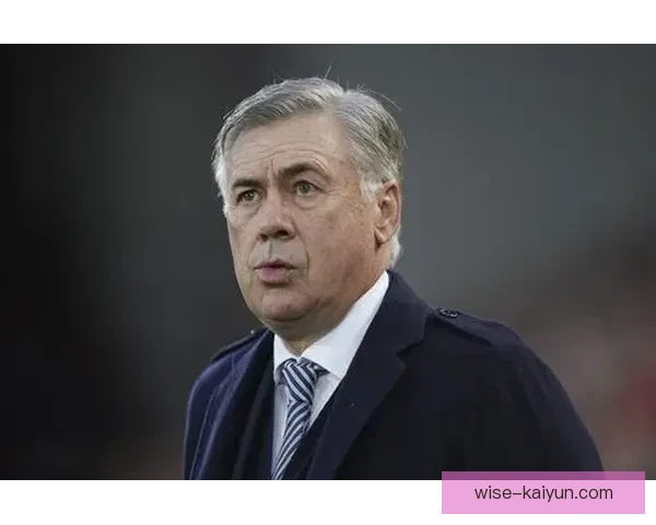 安切洛蒂战术适配性持续提升，球队表现稳健引发关注